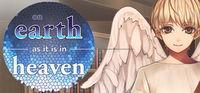 Portada oficial de On Earth As It Is In Heaven - A Kinetic Novel para PC