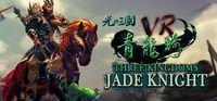 Portada oficial de Three Kingdoms VR - Jade Knight para PC