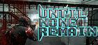 Portada oficial de de Until None Remain: Battle Royale para PC
