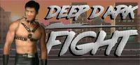 Portada oficial de Deep Dark Fight para PC