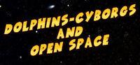 Portada oficial de Dolphins-cyborgs and open space para PC