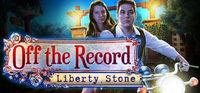 Portada oficial de Off The Record: Liberty Stone Collector's Edition para PC