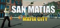 Portada oficial de San Matias - Mafia City para PC