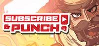 Portada oficial de Subscribe & Punch! para PC