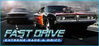 Portada oficial de FAST DRIVE: Extreme Race & Drift para PC
