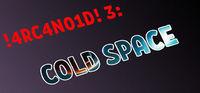Portada oficial de !4RC4N01D! 3: Cold Space para PC