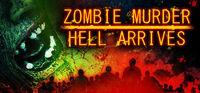 Portada oficial de Zombie Murder Hell Arrives para PC