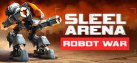 Portada oficial de Steel Arena: Robot War para PC