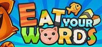 Portada oficial de Eat Your Words para PC