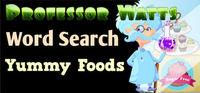 Portada oficial de Professor Watts Word Search: Yummy Foods para PC