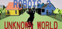 Portada oficial de Robots 2 Unknown World para PC