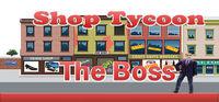 Portada oficial de Shop Tycoon The Boss para PC