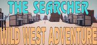 Portada oficial de The Searcher Wild West Adventure para PC