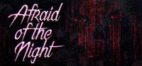 Portada oficial de Afraid of the Night para PC