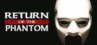 Portada oficial de Return of the Phantom para PC
