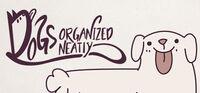 Portada oficial de Dogs Organized Neatly para PC