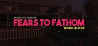 Portada oficial de Fears to Fathom - Home Alone para PC