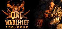 Portada oficial de Orc Warchief: Prologue para PC