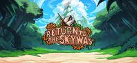 Portada oficial de Return to the Skyway para PC