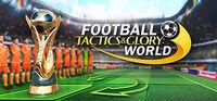 Portada oficial de Football, Tactics & Glory: World para PC