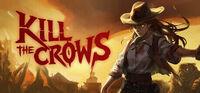 Portada oficial de Kill The Crows para PC