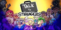 Portada oficial de Talk to Strangers para Switch