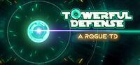 Portada oficial de Towerful Defense: A Rogue TD para PC