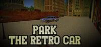 Portada oficial de Park the Retro Car para PC