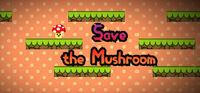Portada oficial de Save the Mushroom para PC