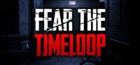 Portada oficial de Fear The Timeloop para PC