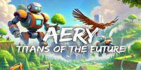Portada oficial de Aery: Titans of the Future para Switch