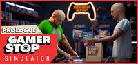 Portada oficial de Gamer Stop Simulator : Prologue para PC