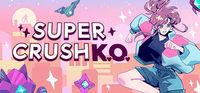 Portada oficial de Super Crush KO para PC