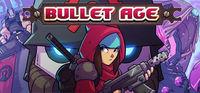 Portada oficial de Bullet Age para PC