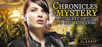 Portada oficial de Chronicles of Mystery - Secret of the Lost Kingdom para PC