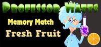Portada oficial de Professor Watts Memory Match: Fresh Fruit para PC