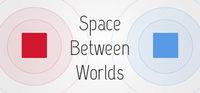 Portada oficial de Space Between Worlds para PC