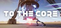 Portada oficial de To the Core (2018) para PC