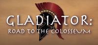 Portada oficial de Gladiator: Road to the Colosseum para PC
