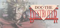Portada oficial de Doc the Destroyer para PC