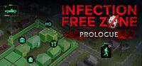 Portada oficial de Infection Free Zone - Prologue para PC