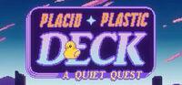 Portada oficial de Placid Plastic Deck - A Quiet Quest para PC