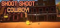 Portada oficial de Shoot Shoot Cowboy! para PC