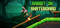 Portada oficial de Rabbit on Skateboard para PC