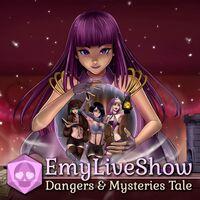 Portada oficial de EmyLiveShow: Dangers & Mysteries Tale para PS4