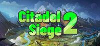 Portada oficial de Citadel Siege 2 para PC