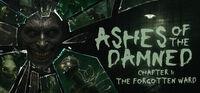 Portada oficial de Ashes of the Damned — Chapter 1: The Forgotten Ward para PC