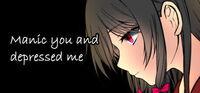 Portada oficial de Manic you and depressed me para PC