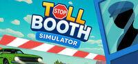 Portada oficial de Toll Booth Simulator: Schedule of Chaos para PC