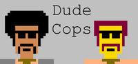Portada oficial de Dude Cops para PC